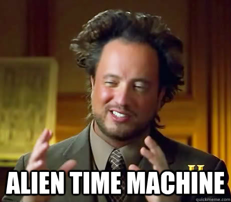  Alien Time Machine  Ancient Aliens Earthquake