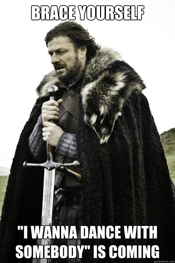 Brace yourself 