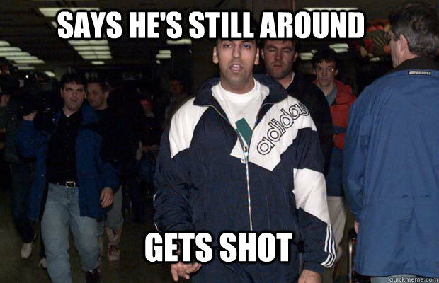 Says he's still around Gets shot  bindy johal