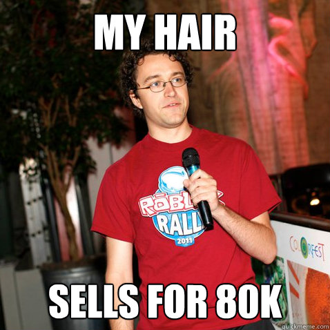 My hair Sells for 80k  