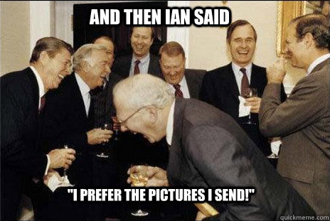 And then Ian Said 