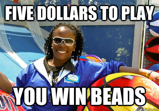 Five dollars to play You win beads - Five dollars to play You win beads  Cedar Point employee