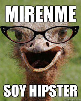 mirenme soy hipster  Judgmental Bookseller Ostrich