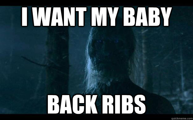 I want my baby Back ribs - I want my baby Back ribs  Misc