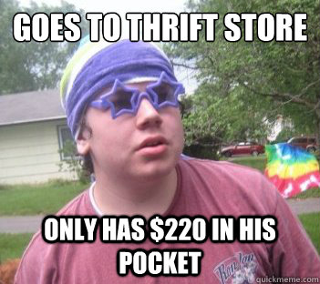 Goes to thrift store only has $220 in his pocket - Goes to thrift store only has $220 in his pocket  Anti-Macklemore