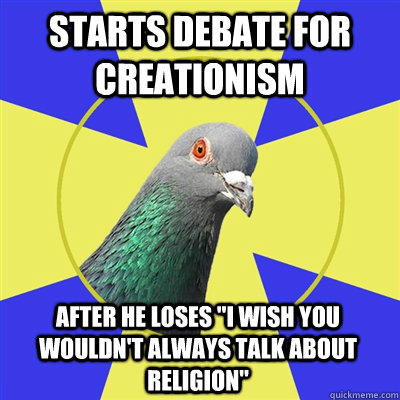 starts debate for creationism  after he loses 