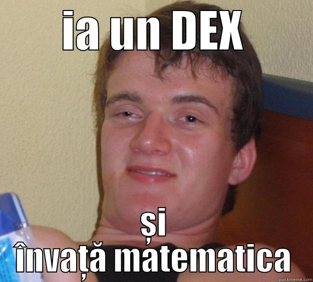 IA UN DEX ȘI ÎNVAȚĂ MATEMATICA 10 Guy