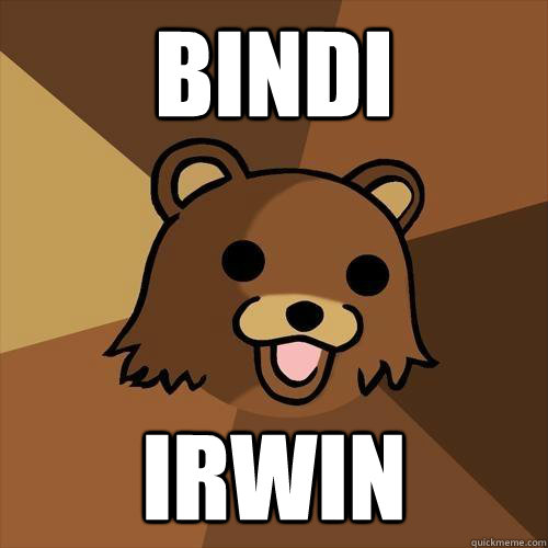 BINDI IRWIN  Pedobear