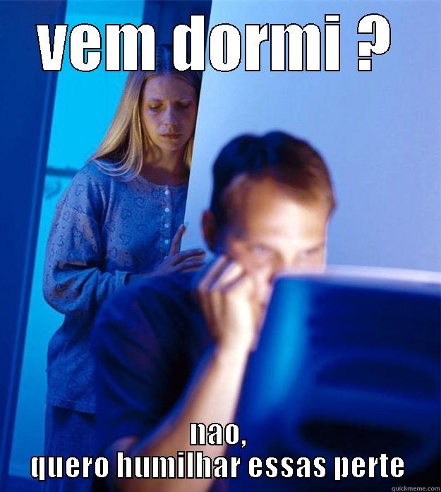 humilhar as perte - VEM DORMI ? NAO, QUERO HUMILHAR ESSAS PERTE Redditors Wife