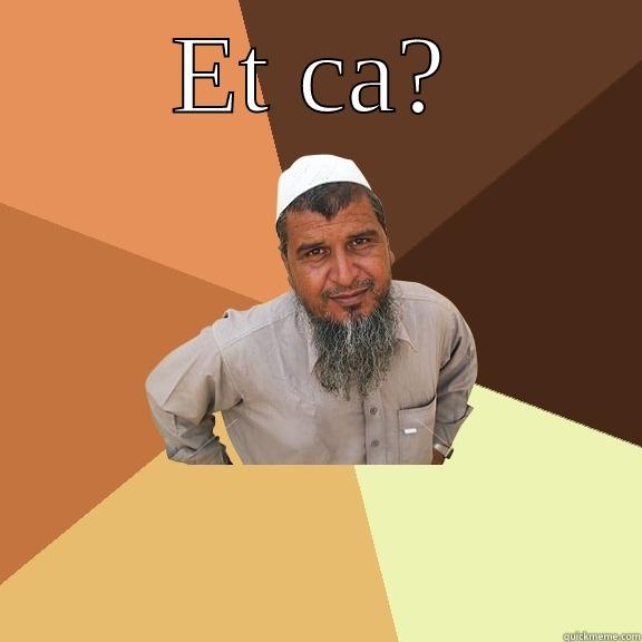 ET CA?  Ordinary Muslim Man