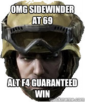 OMG SIDEWINDER AT 69 ALT f4 guaranteed WIN  