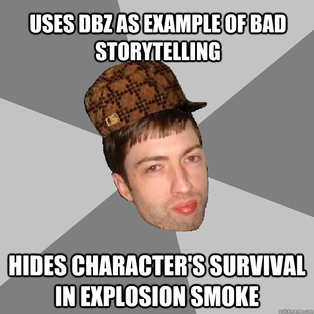 USES DBZ AS EXAMPLE OF BAD STORYTELLING HIDES CHARACTER'S SURVIVAL IN EXPLOSION SMOKE  