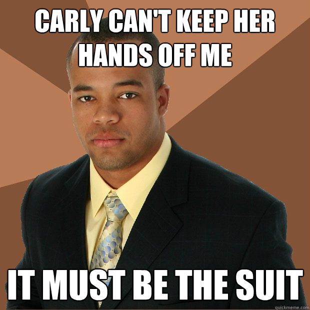 carly can't keep her hands off me it must be the suit  Successful Black Man