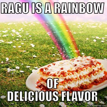 RAGU IS A RAINBOW  OF DELICIOUS FLAVOR Misc