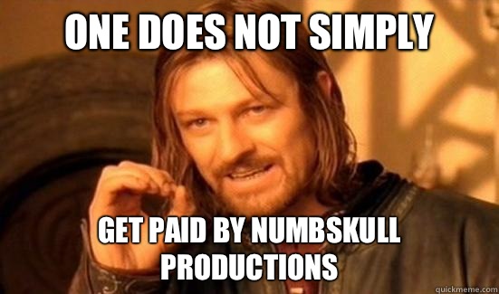 One Does Not Simply Get paid by Numbskull Productions  Boromir