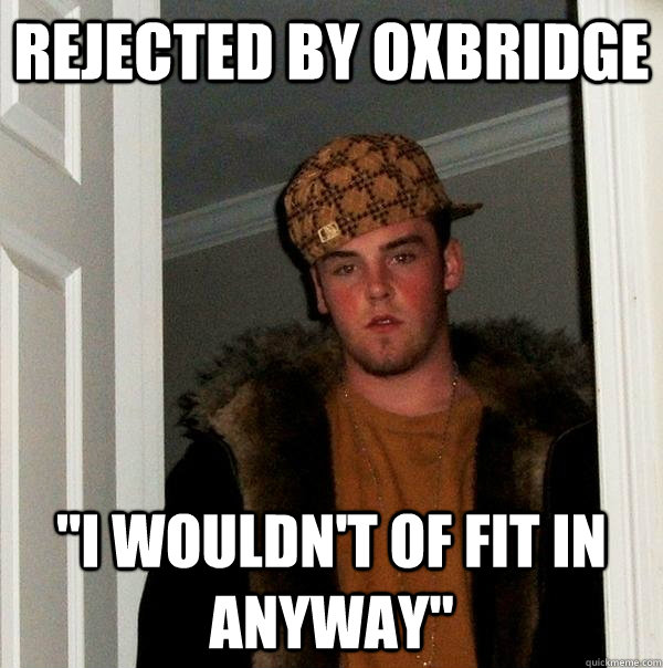 REJECTED BY OXBRIDGE 