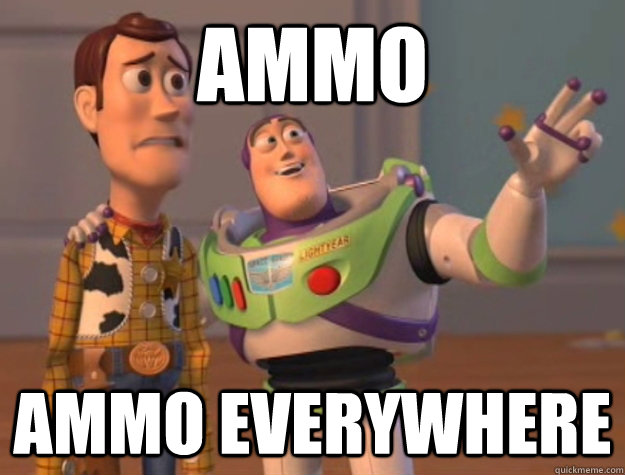 ammo ammo everywhere - ammo ammo everywhere  Buzz Lightyear