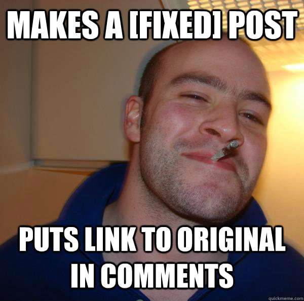 Makes a [Fixed] post puts link to original in comments - Makes a [Fixed] post puts link to original in comments  Misc