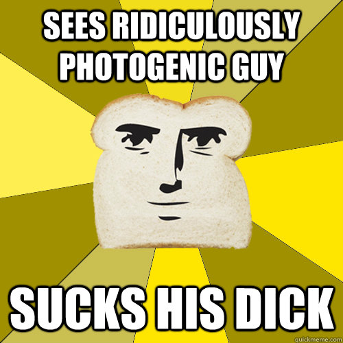 Sees ridiculously photogenic guy sucks his dick  Breadfriend