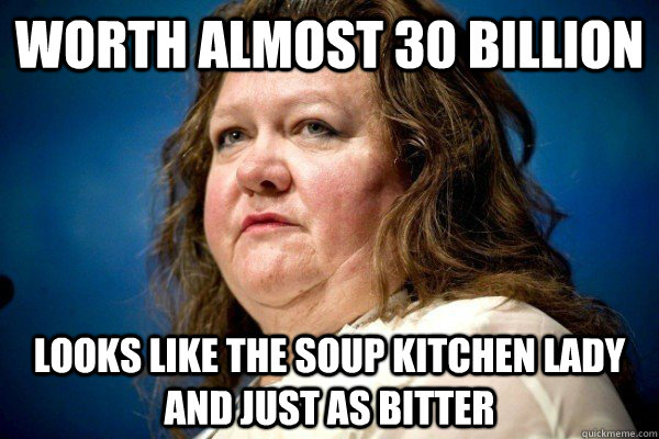 Worth almost 30 billion Looks like the soup kitchen lady and just as bitter  Spiteful Billionaire