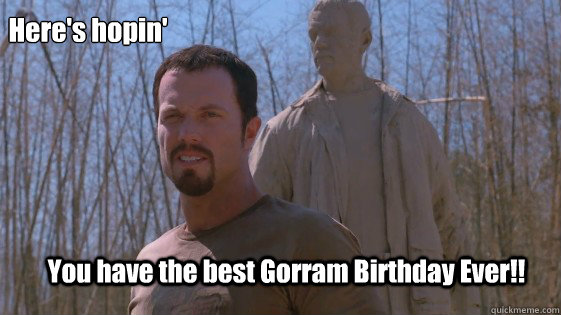 Here's hopin' You have the best Gorram Birthday Ever!!  