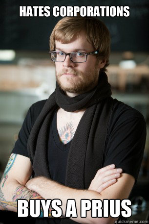 hates corporations buys a prius  Hipster Barista