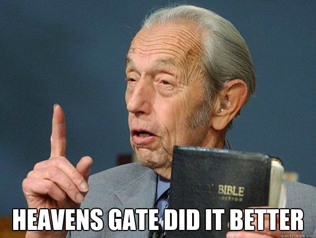 Heavens Gate did it better - Heavens Gate did it better  Harold gone Camping