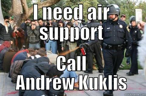 Pike and Kuklis - I NEED AIR SUPPORT CALL ANDREW KUKLIS Misc