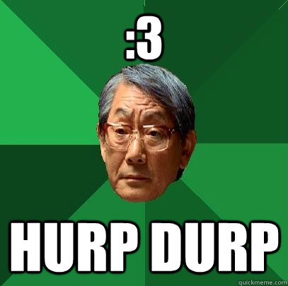 :3 HURP DURP  High Expectations Asian Father