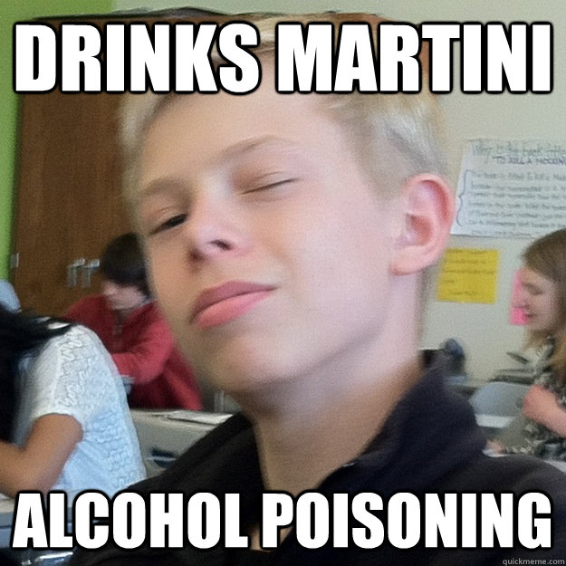 Drinks Martini alcohol poisoning  