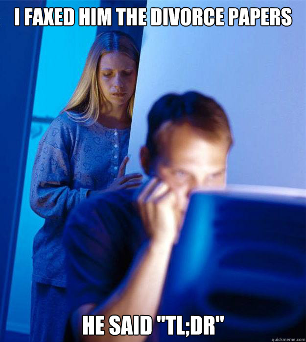 I faxed him the divorce papers he said 