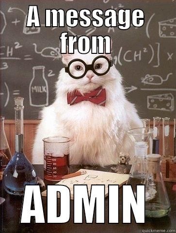 A MESSAGE FROM ADMIN Chemistry Cat