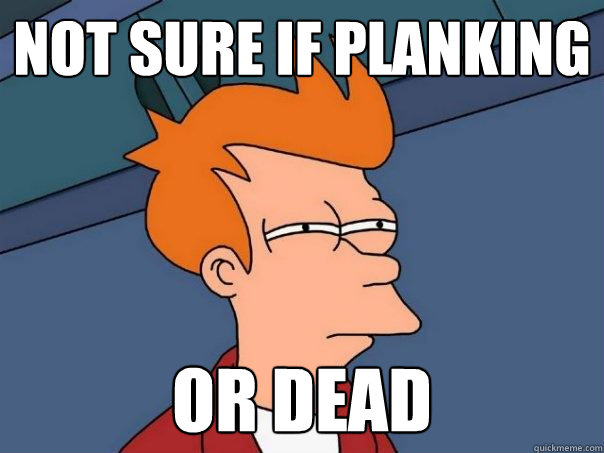 not sure if planking or dead  Futurama Fry