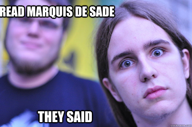 Read Marquis de Sade they said - Read Marquis de Sade they said  Minimax