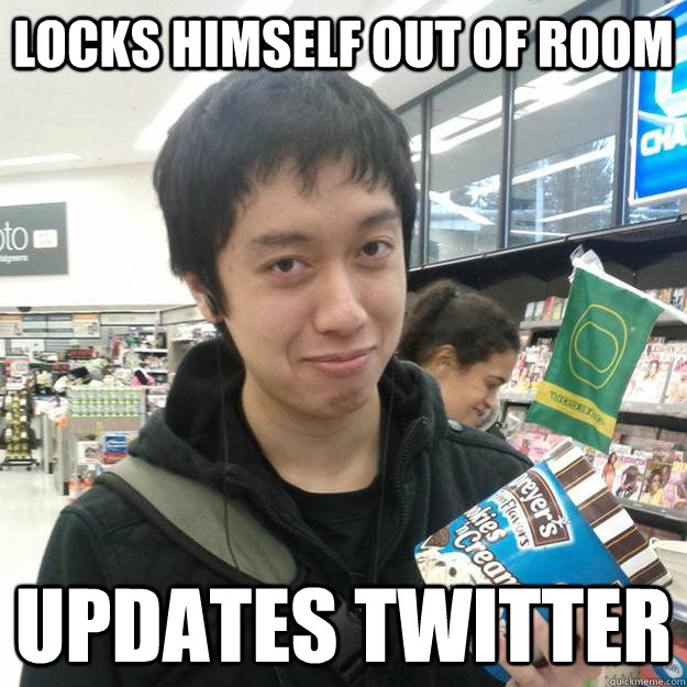 locks himself out of room updates twitter  