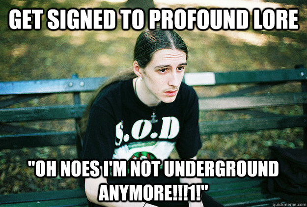 get signed to profound lore 