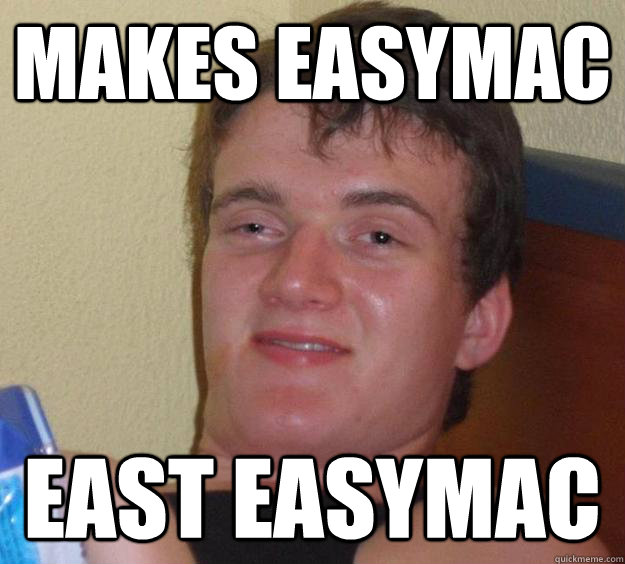 Makes Easymac East EASYMAC  10 Guy