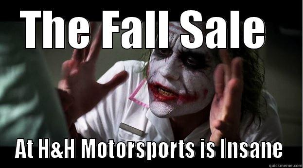 fall sale - THE FALL SALE  AT H&H MOTORSPORTS IS INSANE Joker Mind Loss