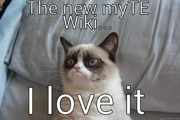 wiki not working - THE NEW MYTE WIKI... I LOVE IT Grumpy Cat