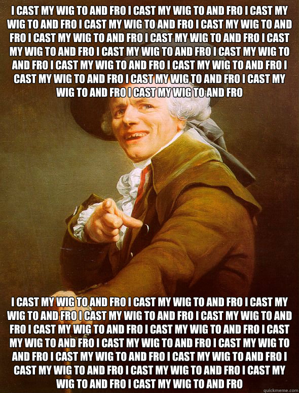 I cast my wig to and fro I cast my wig to and fro i cast my wig to and fro i cast my wig to and fro I cast my wig to and fro I cast my wig to and fro i cast my wig to and fro i cast my wig to and fro I cast my wig to and fro I cast my wig to and fro i cas  Joseph Ducreux