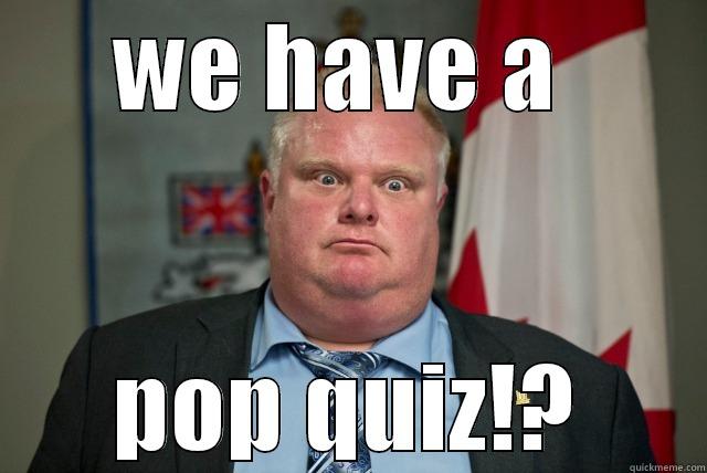 WE HAVE A  POP QUIZ!? Misc