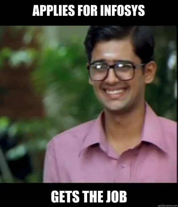 Applies for Infosys Gets the job - Applies for Infosys Gets the job  Smart Iyer boy