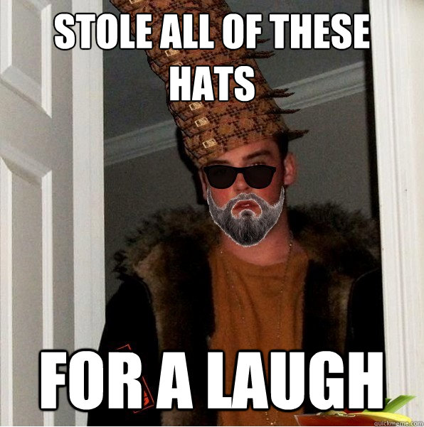 stole all of these hats  for a laugh - stole all of these hats  for a laugh  ultimate scumbag steve