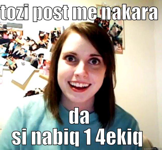 hmmmmm 4ekii? - TOZI POST ME NAKARA  DA SI NABIQ 1 4EKIQ  Overly Attached Girlfriend