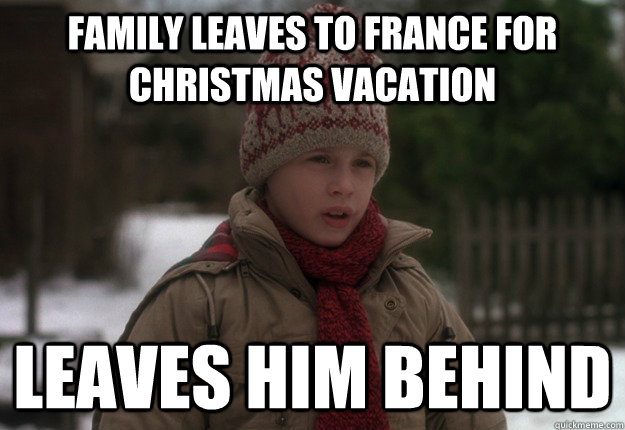 Family leaves to france for christmas vacation leaves him behind - Family leaves to france for christmas vacation leaves him behind  Bad Luck Kevin