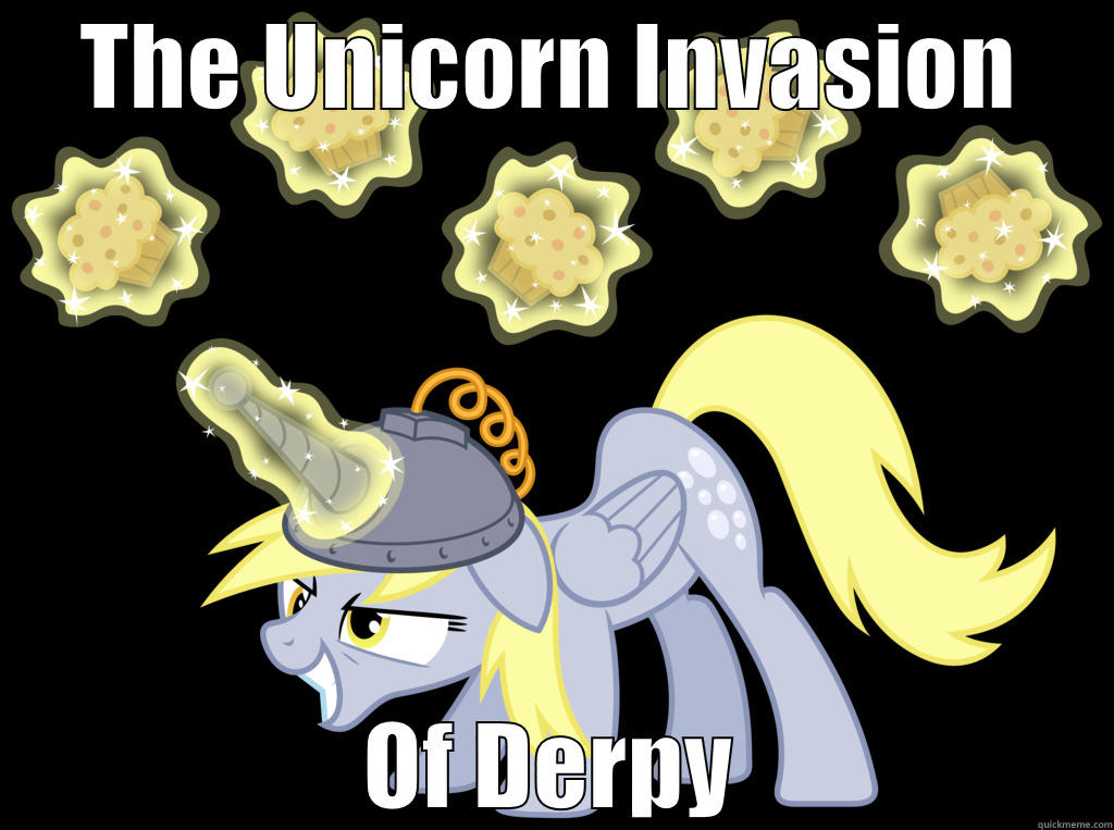 The Unicorn Invasion of Derpy - THE UNICORN INVASION OF DERPY Misc