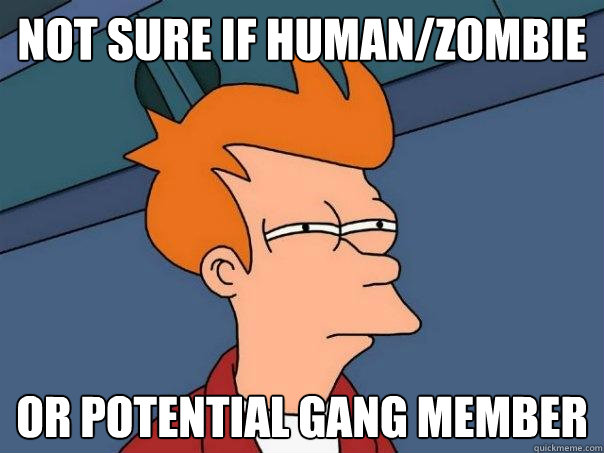 Not sure if Human/Zombie or potential gang member  Futurama Fry