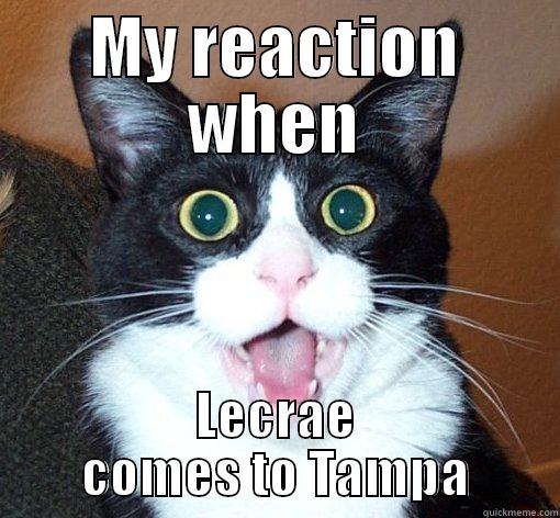 cat shocked - MY REACTION WHEN LECRAE COMES TO TAMPA Misc