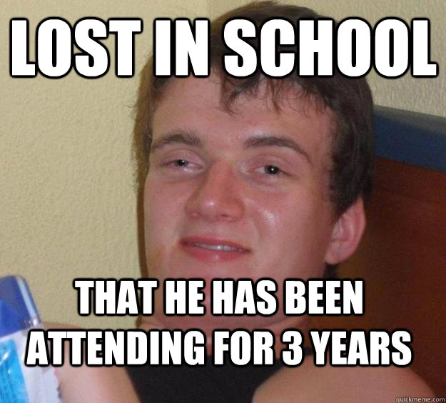 Lost in school That he has been attending for 3 years - Lost in school That he has been attending for 3 years  10 Guy