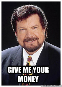  Give me your money -  Give me your money  Mike Murdock